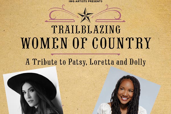 Trailblazing Women of Country – A Tribute to Patsy, Loretta and Dolly